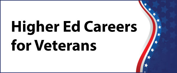 Banner with text: Higher Ed Careers for Veterans