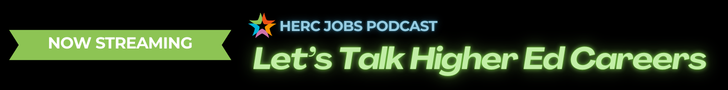 Now Streaming HERC Jobs Podcast Let's Talk Higher Ed Careers